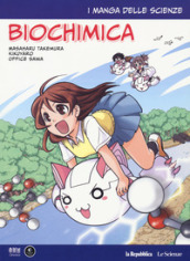 Biochimica. I manga delle scienze. 9.