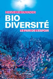 Biodiversité : le pari de l espoir