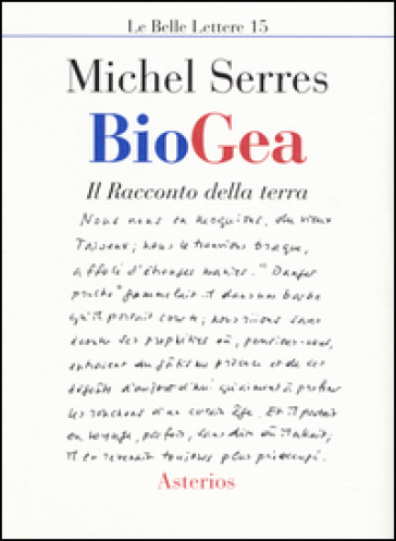 Biogea. Il racconto della terra - Michel Serres