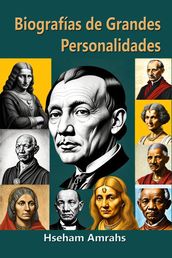 Biografías de Grandes Personalidades