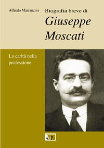 Biografia breve di Giuseppe Moscati