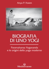 Biografia di uno Yogi