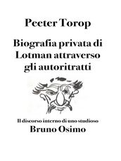 Biografia privata di Lotman attraverso gli autoritratti