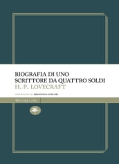 Biografia di uno scrittore da quattro soldi