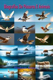 Biografias De Pássaros E Animais