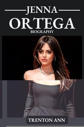 Biography of Jenna Ortega