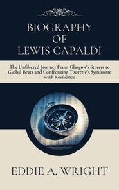 Biography of Lewis Capaldi