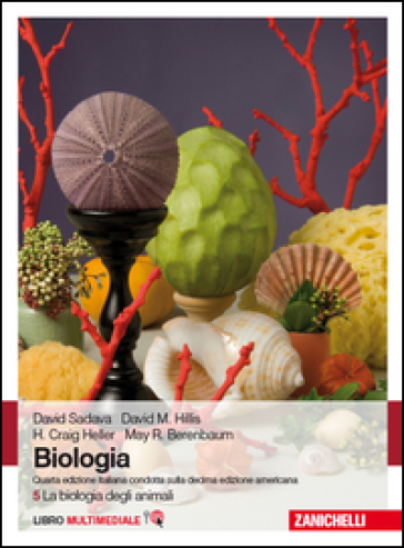 Biologia. Con Contenuto digitale (fornito elettronicamente). 5: La biologia degli animali - David Sadava - David M. Hillis - Craig H. Heller