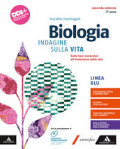 Biologia. Indagine sulla vita. Per il 3° anno dei Licei e gli Ist. magistrali. Con e-book. Con espansione online. Vol. 1: Dalle basi molecolari all