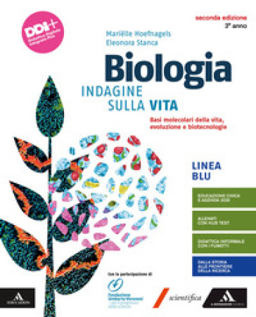 Biologia. Indagine sulla vita. Plus. Per il 3° anno dei Licei e gli Ist. magistrali. Con e-book. Con espansione online. Vol. 1: Dalle basi molecolari alle biotecnologie - Marielle Hoefnagels