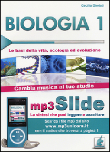 Biologia. Riassunto da leggere e ascoltare. Con file MP3. 1: Le basi della vita, ecologia ed evoluzione - Cecilia Diodati