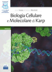 Biologia cellulare e molecolare di Karp. Concetti ed esperimenti. Con e-book. Con software di simulazione