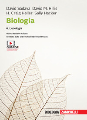 Biologia. Con e-book. 6: L' ecologia - David Sadava - David M. Hillis - H. Craig Heller - Sally D. Hacker
