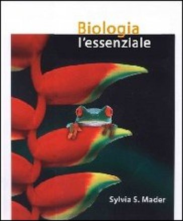 Biologia l'essenziale - Sylvia S. Mader | 