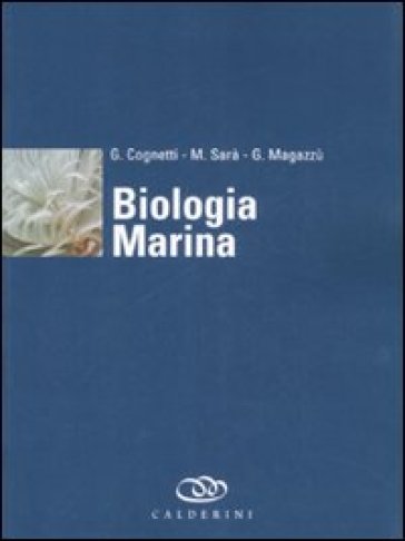 Biologia marina - Giuseppe Cognetti - Michele Sarà - Giuseppe Magazzù