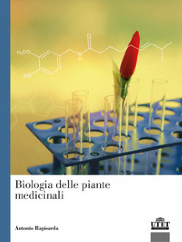 Biologia delle piante medicinali - Antonio Rapisarda