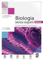 Biologia senza segreti facile. Competenze essenziali di biologia. Per le Scuole superiori. Con e-book. Con espansione online