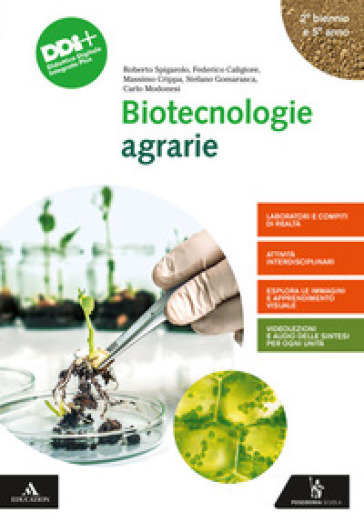 Biotecnologie agrarie. Per gli Ist. tecnici e professionali. Con e-book. Con espansione online