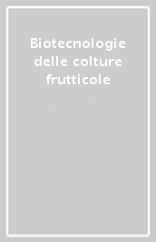 Biotecnologie delle colture frutticole