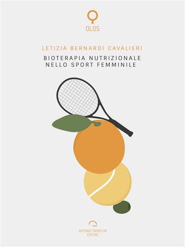 Bioterapia nutrizionale nello sport femminile - Letizia Bernardi Cavalieri