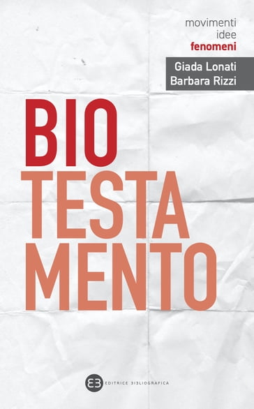 Biotestamento - Barbara Rizzi - Giada Lonati