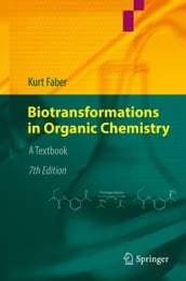 Biotransformations in Organic Chemistry