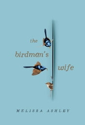 Birdman s Wife