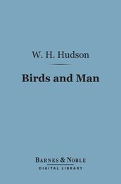 Birds and Man (Barnes & Noble Digital Library)