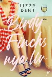 Birdy Finchs nya liv