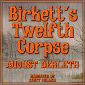 Birkett s Twelfth Corpse