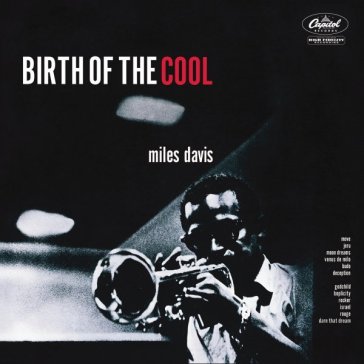 Birth of the cool - Miles Davis