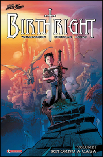 Birthright. 1: Ritorno a casa - Joshua Williamson