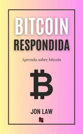 Bitcoin respondida