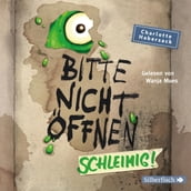 Bitte nicht öffnen 2: Schleimig!