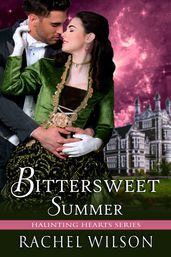 Bittersweet Summer (Haunting Hearts Series, Book 3)