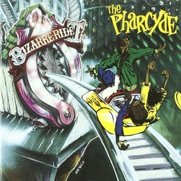 Bizarre ride ii - Pharcyde