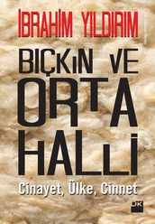 Bçkn ve Orta Halli Cinayet Ülke Cinnet