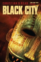 Black City: Lark Case Files Book 1
