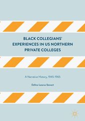 Black Collegians  Experiences in US Northern Private Colleges