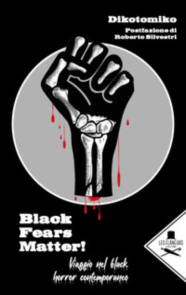Black Fears Matter!. Viaggio nel black horror contemporaneo - Dikotomiko