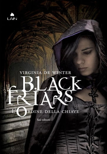 Black Friars 2. L'ordine della chiave - Virginia de Winter