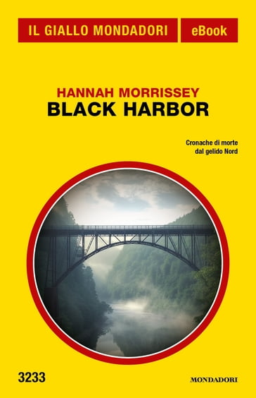 Black Harbor (Il Giallo Mondadori) - Hannah Morrissey