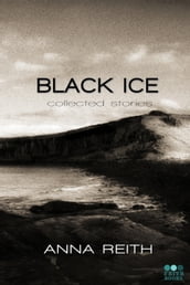 Black Ice: collected stories