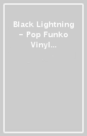 Black Lightning - Pop Funko Vinyl Figure 426 Black