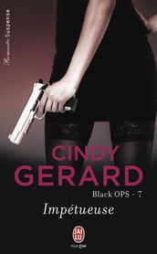 Black OPS (Tome 7) - Impétueuse