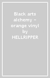 Black arts & alchemy - orange vinyl