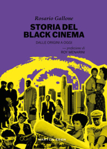 B(l)ack in black. Storia del black cinema. Dalle origini a oggi - Rosario Gallone