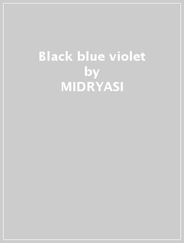Black blue & violet - MIDRYASI