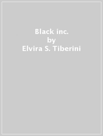 Black inc. - Elvira S. Tiberini
