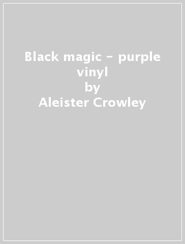 Black magic - purple vinyl - Aleister Crowley